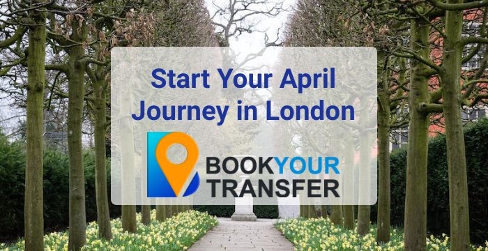 London in April: Activities and Attractions for a Memorable Experience