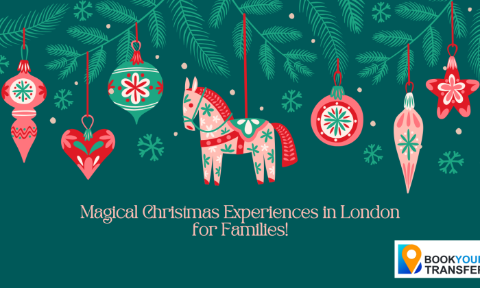 Magical Christmas Experiences in London for Families!